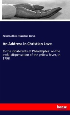 An Address in Christian Love - Aitken, Robert;Brown, Thaddeus