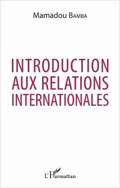 Introduction aux relations internationales - Bamba, Mamadou