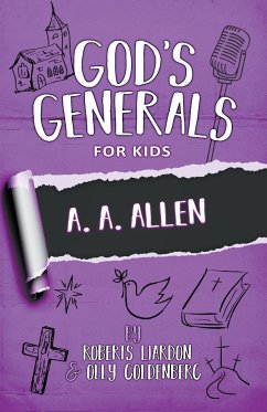 God's Generals for Kids - Volume 12 - Liardon, Roberts; Goldenberg, Olly