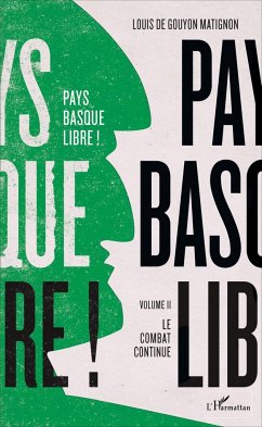 Pays basque libre ! - de Gouyon Matignon, Louis