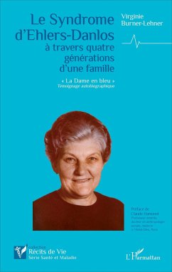 Le Syndrome d'Ehlers-Danlos à travers quatre générations d'une famille - Burner-Lehner, Virginie