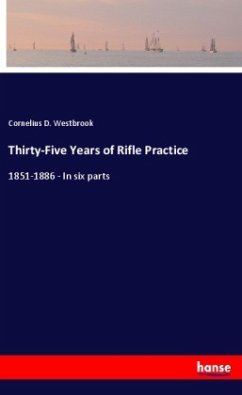 Thirty-Five Years of Rifle Practice