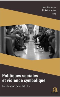 Politiques sociales et violence symbolique - Blairon, Jean; Mahy, Christine