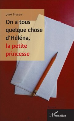 On a tous quelque chose d'Héléna, la petite princesse - José, Hubert