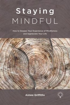 Staying Mindful - Griffiths, Annee