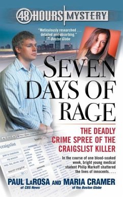 Seven Days of Rage: The Deadly Crime Spree of the Craigslist Killer - Larosa, Paul; Cramer, Maria
