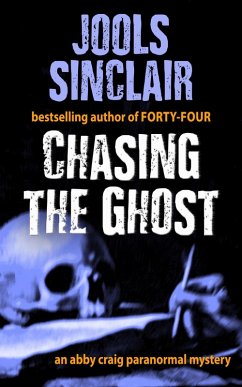 Chasing the Ghost (An Abby Craig Paranormal Mystery, #2) (eBook, ePUB) - Sinclair, Jools