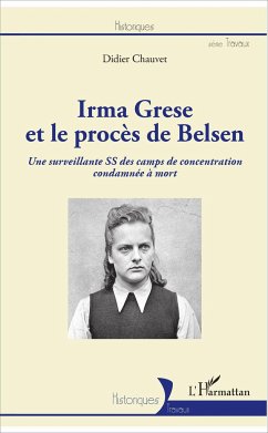 Irma Grese et le procès de Belsen - Chauvet, Didier