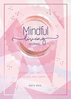 Mindful Living Journal - Rose, Katie