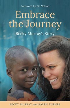 Embrace the Journey - Murray, Becky; Turner, Ralph