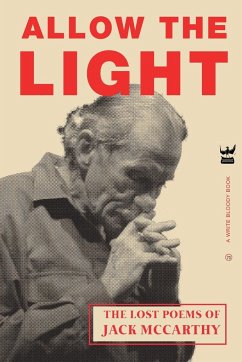 Allow the Light: The Lost Poems of Jack McCarthy