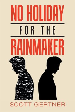 No Holiday for the Rainmaker - Gertner, Scott
