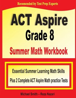ACT Aspire Grade 8 Summer Math Workbook - Smith, Michael; Nazari, Reza