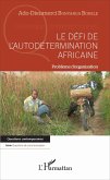 Le défi de l'autodétermination africaine