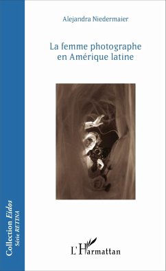 La femme photographe en Amérique latine - Niedermaier, Alejandra