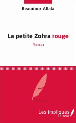 La petite Zohra rouge - Allala, Beaudour