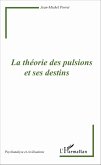 La théorie des pulsions et ses destins