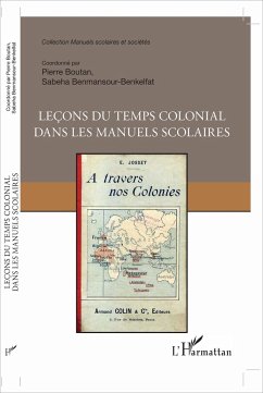 Leçons du temps colonial dans les manuels scolaires - Boutan, Pierre; Benmansour-Benkelfat, Sabeha