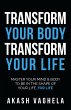 Transform Your Body Transform Your Life - Bild 1