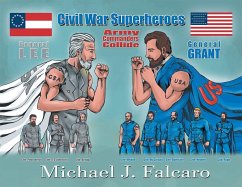Civil War Superheroes: Army Commanders Collide - Michael J Falcaro