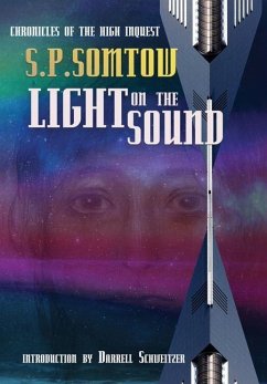 Light on the Sound: Chronicles of the High Inquest - Somtow, S. P.