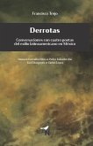 Derrotas: Conversaciones con cuatro poetas del exilio latinoamericano en México