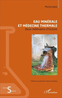 Eau minérale et médecine thermale - Jaltel, Michel