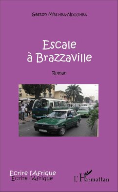 Escale à Brazzaville - M'Bemba Ndoumba, Gaston