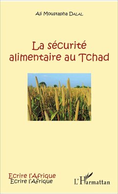 La sécurité alimentaire au Tchad - Dalal, Ali Moustapha