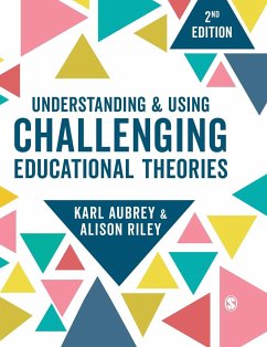 Understanding and Using Challenging Educational Theories - Aubrey, Karl;Riley, Alison