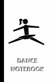 DANCE NOTEBOOK [ruled Notebook/Journal/Diary to write in, 60 sheets, Medium Size (A5) 6x9 inches]