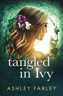 Tangled in Ivy - Farley, Ashley; Tbd