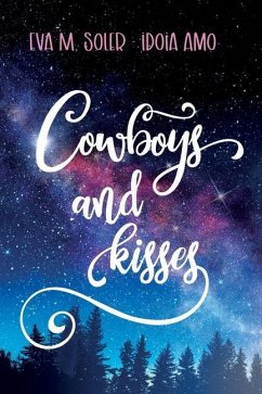Cowboys and kisses - Soler, Eva M; Amo Ruiz, Idoia