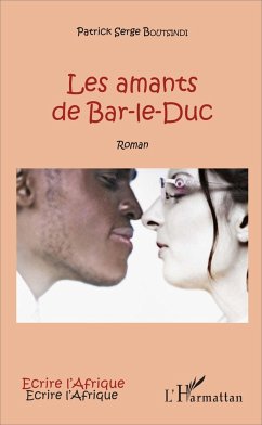 Les amants de Bar-le-Duc - Boutsindi, Patrick-Serge