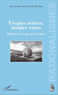 Utopies noires, utopies roses - Ibrahim, Annie