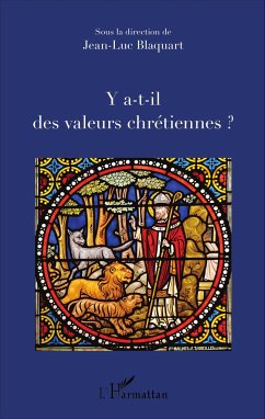 Y a-t-il des valeurs chrétiennes ? - Blaquart, Jean-Luc