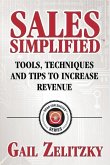 Sales Simplified: Tools, Techniques and Tips to Increase Revenue
