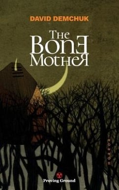 The Bone Mother - Demchuk, David