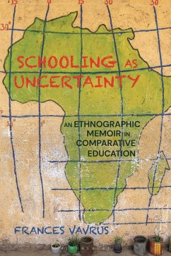 Schooling as Uncertainty - Vavrus, Frances (University of Minnesota, USA)