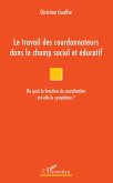 Le travail des coordonnateurs dans le champ social et éducatif