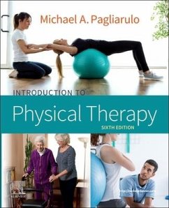 Introduction to Physical Therapy - Pagliarulo, Michael A. (Professor Emeritus, Department of Physical T