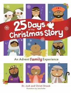 25 Days of the Christmas Story - Straub, Josh; Straub, Christi