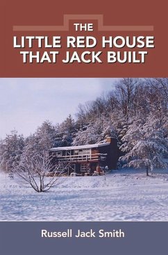 The Little Redhouse That Jack Built - Smith, Russell Jack
