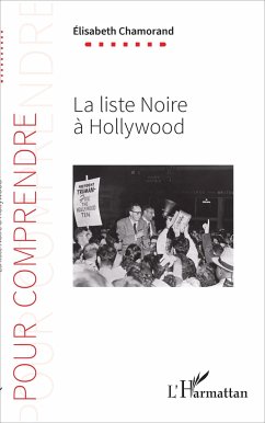 La liste noire à Hollywood - Chamorand, Elisabeth