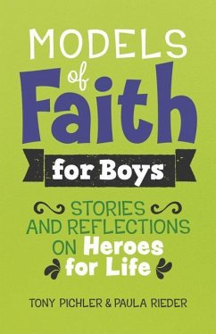 Models of Faith for Boys - Pilcher, Tony; Rieder, Paula