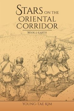 Stars on the Oriental Corridor: Book 2: Earth - Kim, Young-Tae