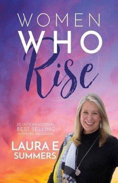 Women Who Rise- Laura E Summers - Summers, Laura E.