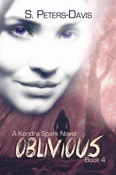 Oblivious (A Kendra Spark Novel, #4) (eBook, ePUB)