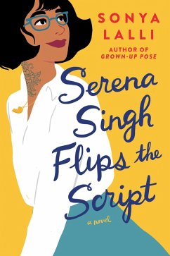 Serena Singh Flips the Script (eBook, ePUB) - Lalli, Sonya