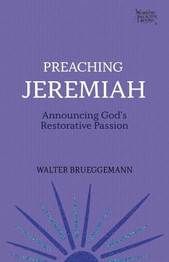 Preaching Jeremiah - Walter, Brueggemann,